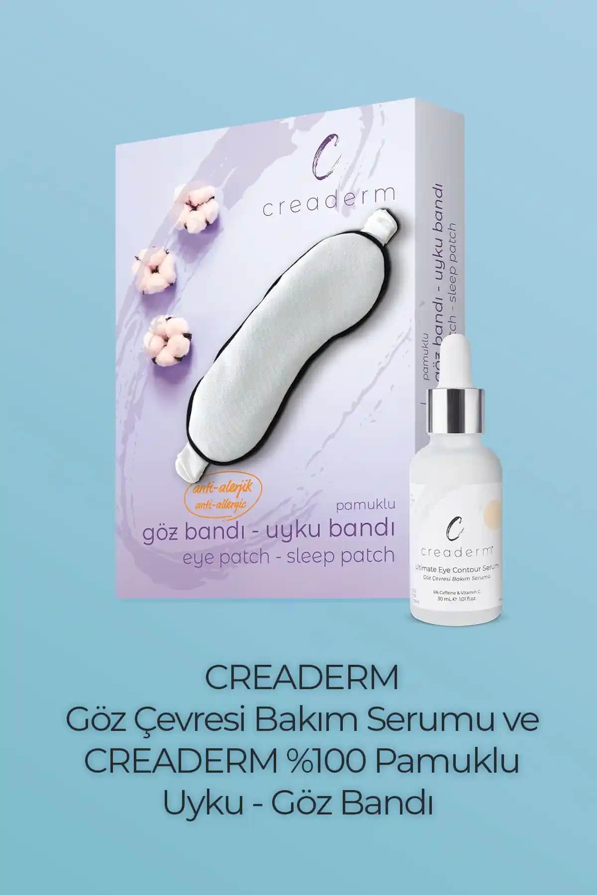 CREADERM %100 Pamuklu Uyku Gözlüğü ve Göz Çevresi Serumu ile Konfor ve Bakım