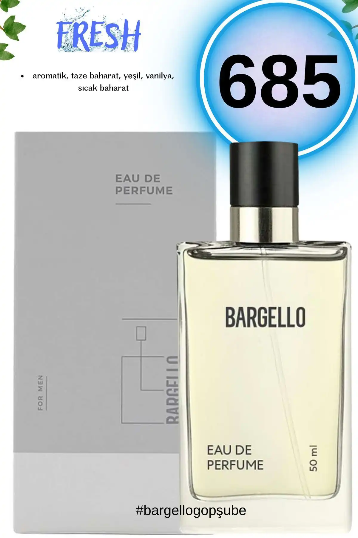 Bargello 685 Fresh EDP 50 ml Erkek Parfüm İncelemesi ve Kullanıcı Yorumları